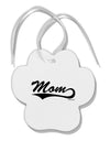 Mom - Sports Tail Script Paw Print Shaped Ornament by TooLoud-Ornament-TooLoud-White-Davson Sales