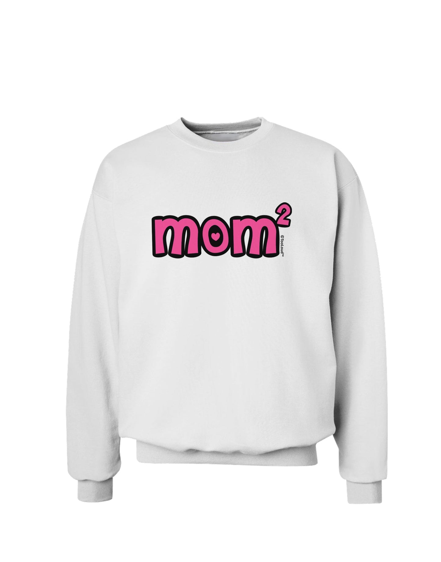 Mom Squared - Cute Mom of Two Design Sweatshirt by TooLoud-Sweatshirts-TooLoud-White-Small-Davson Sales