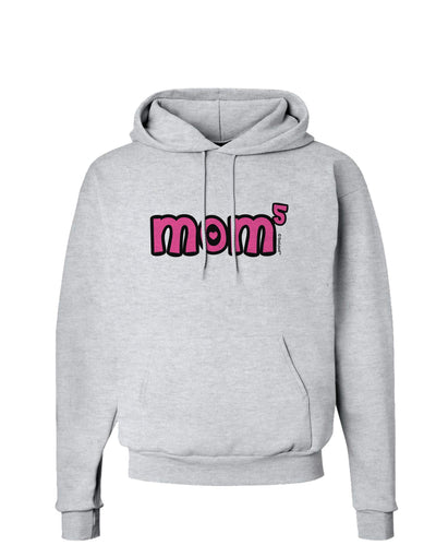 Mom to the Fifth Power - Cute Mom of 5 Design Hoodie Sweatshirt by TooLoud-Hoodie-TooLoud-AshGray-Small-Davson Sales