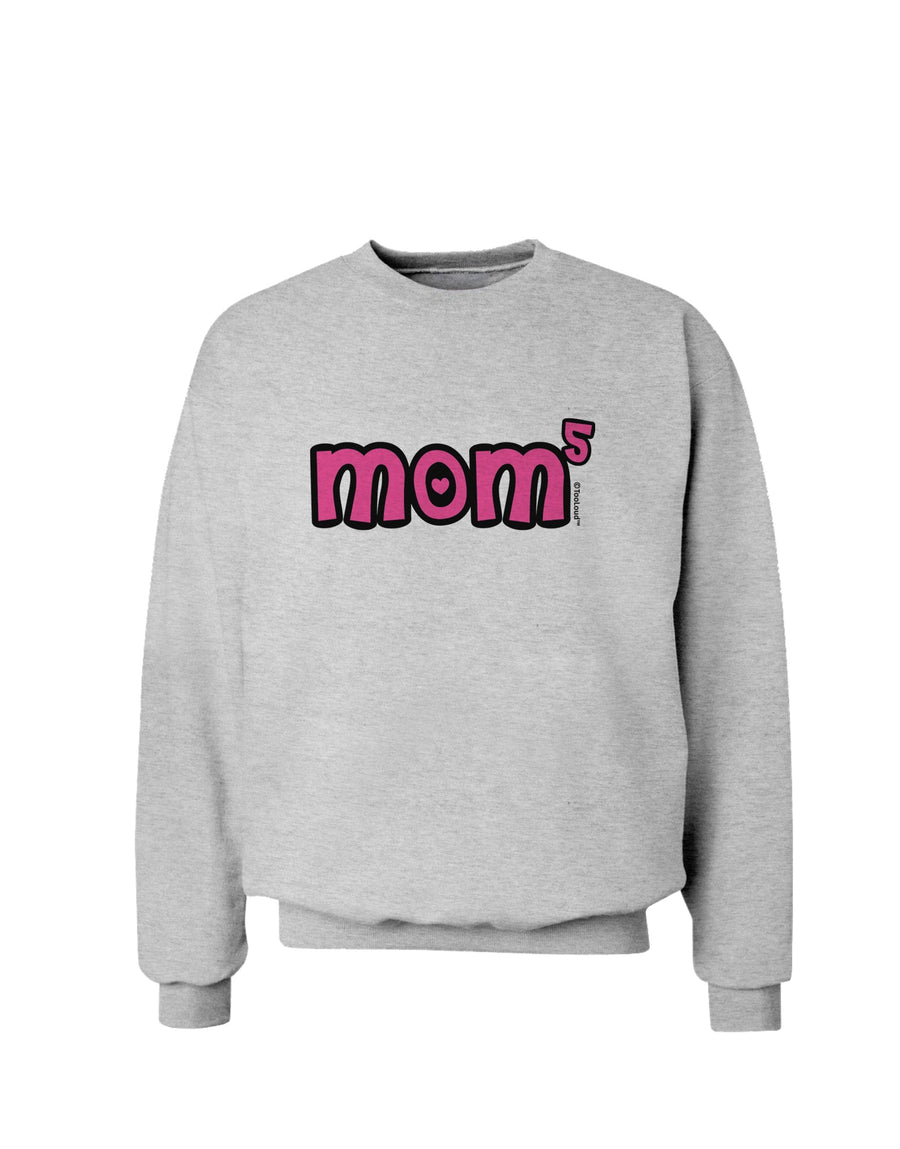 Mom to the Fifth Power - Cute Mom of 5 Design Sweatshirt by TooLoud-Sweatshirts-TooLoud-White-Small-Davson Sales