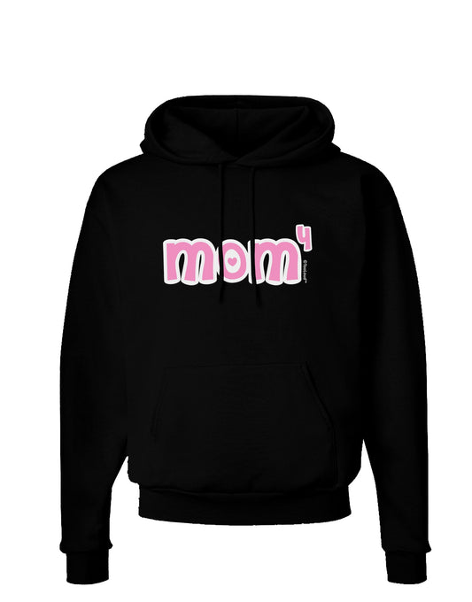 Mom to the Fourth Power - Cute Mom of 4 Design Dark Hoodie Sweatshirt by TooLoud-Hoodie-TooLoud-Black-Small-Davson Sales