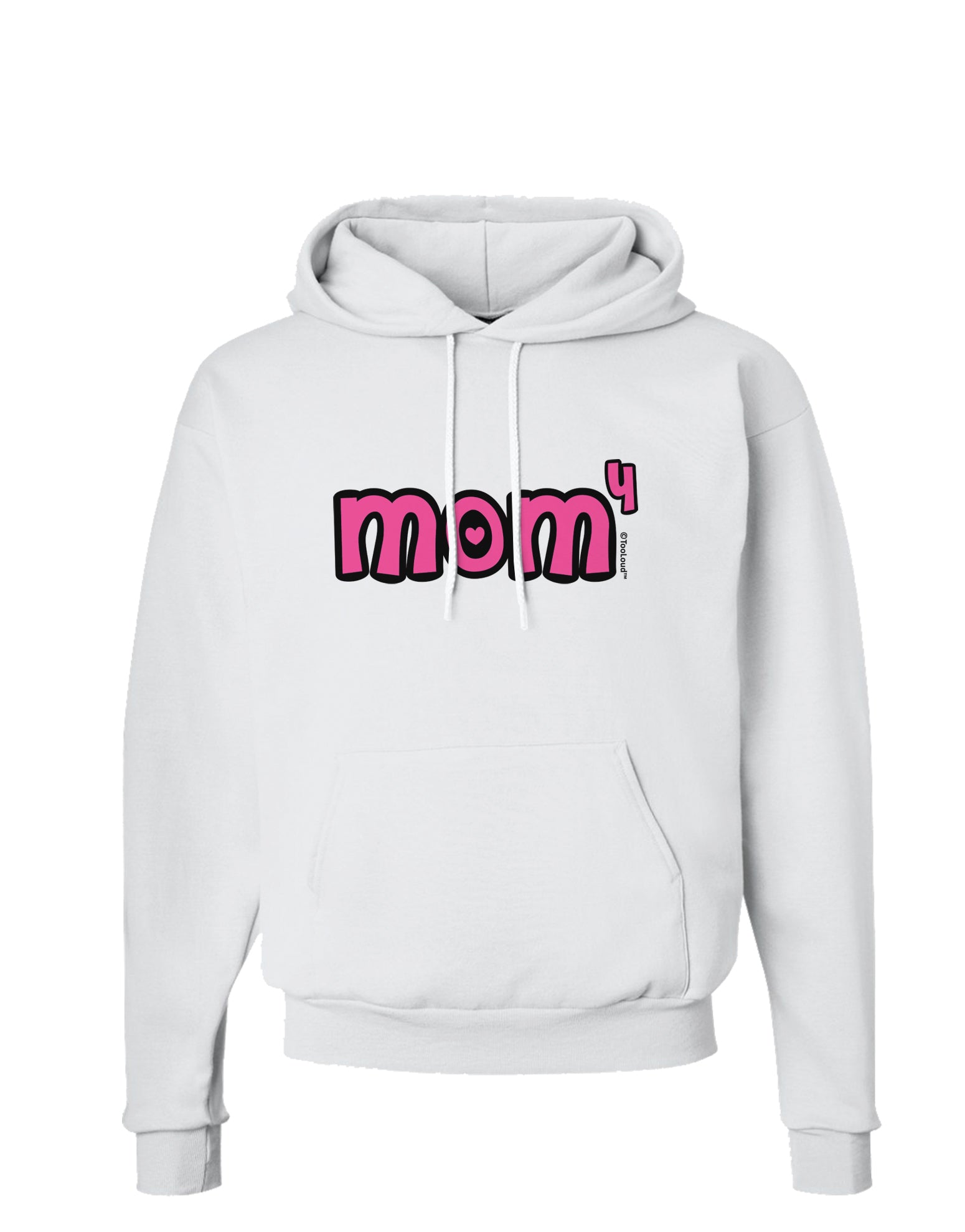 Mom to the Fourth Power - Cute Mom of 4 Design Hoodie Sweatshirt by TooLoud-Hoodie-TooLoud-White-Small-Davson Sales