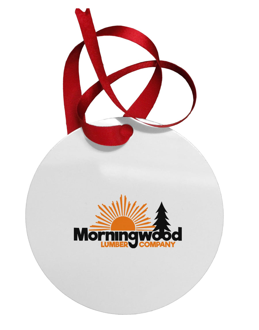 Morningwood Company Funny Circular Metal Ornament by TooLoud-Ornament-TooLoud-White-Davson Sales