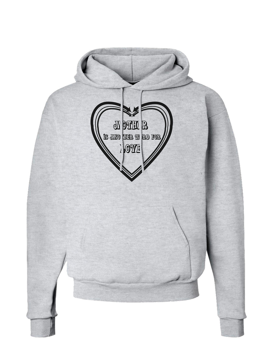 Mother is another word for love Hoodie Sweatshirt-Hoodie-TooLoud-White-Small-Davson Sales