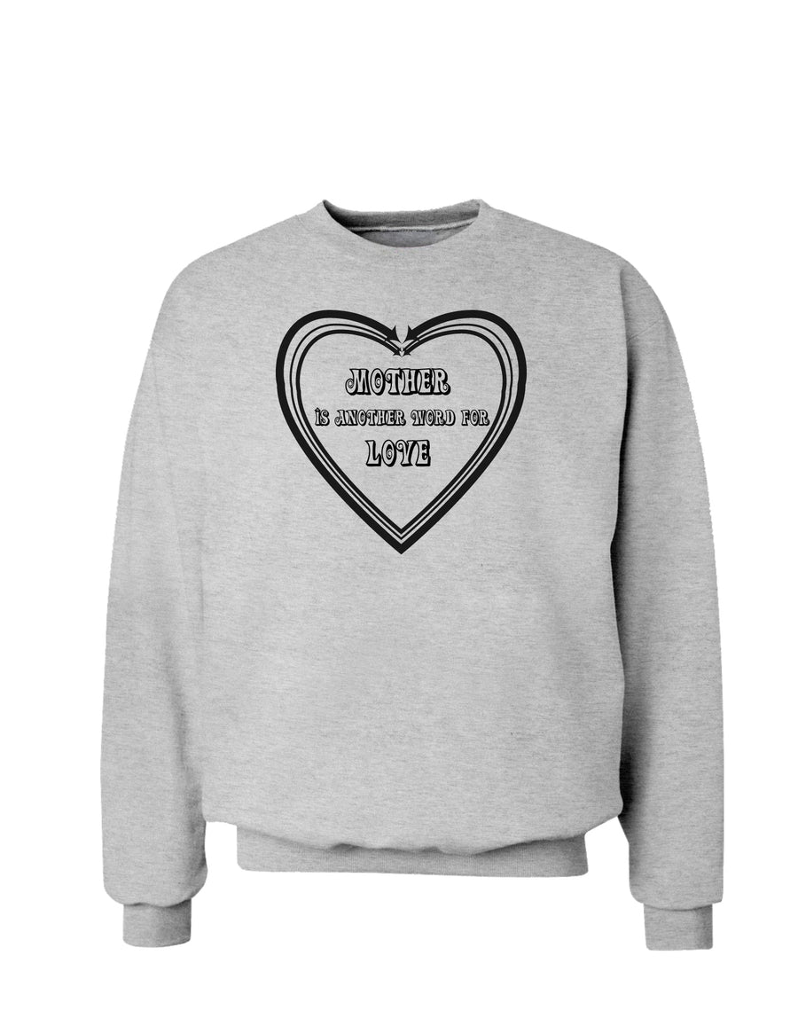 Mother is another word for love Sweatshirt-Sweatshirts-TooLoud-White-Small-Davson Sales