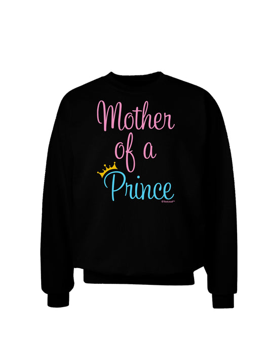 Mother of a Prince - Matching Mom and Son Design Adult Dark Sweatshirt by TooLoud-Sweatshirts-TooLoud-Black-Small-Davson Sales