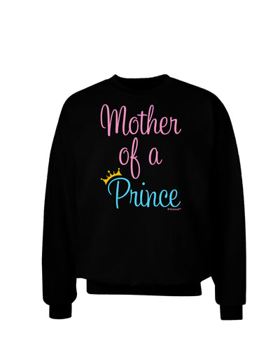 Mother of a Prince - Matching Mom and Son Design Adult Dark Sweatshirt by TooLoud-Sweatshirts-TooLoud-Black-Small-Davson Sales