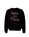 Mother of a Princess - Matching Mom and Daughter Design Adult Dark Sweatshirt by TooLoud-Sweatshirts-TooLoud-Black-Small-Davson Sales