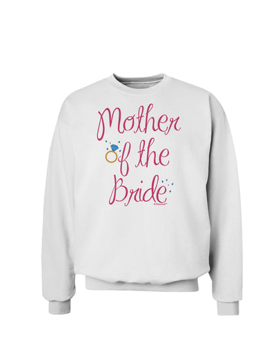 Mother of the Bride - Diamond - Color Sweatshirt-Sweatshirts-TooLoud-White-Small-Davson Sales