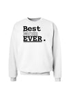 Mother's Day Best Mom Ever Sweatshirt-Sweatshirts-TooLoud-White-Small-Davson Sales