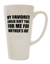 Mother's Day Gift: 16 Ounce Conical Latte Coffee Mug - Expertly Crafted by TooLoud-Conical Latte Mug-TooLoud-White-Davson Sales