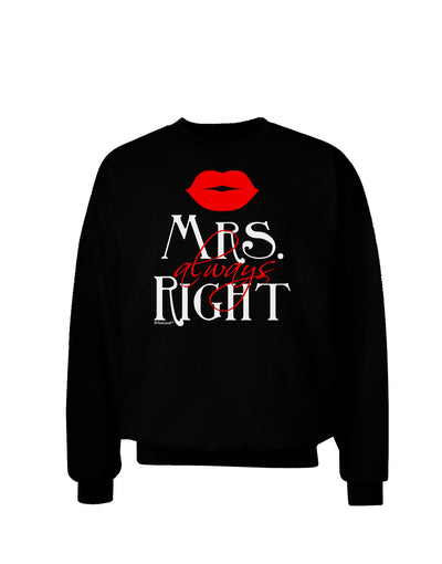 Mrs Always Right Adult Dark Sweatshirt-Sweatshirts-TooLoud-Black-Small-Davson Sales