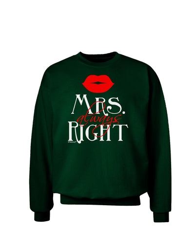 Mrs Always Right Adult Dark Sweatshirt-Sweatshirts-TooLoud-Deep-Forest-Green-Small-Davson Sales