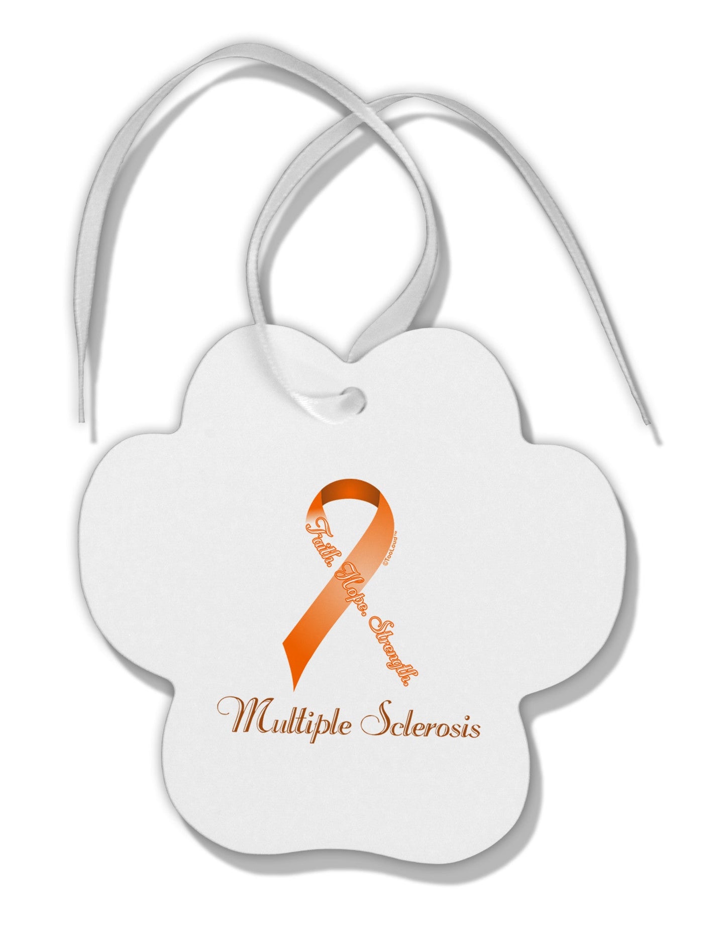 MS - Faith Hope Strength Paw Print Shaped Ornament-Ornament-TooLoud-White-Davson Sales