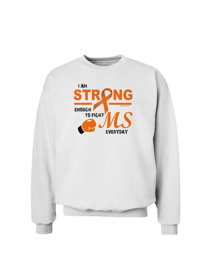 MS - I Am Strong Sweatshirt-Sweatshirts-TooLoud-White-Small-Davson Sales