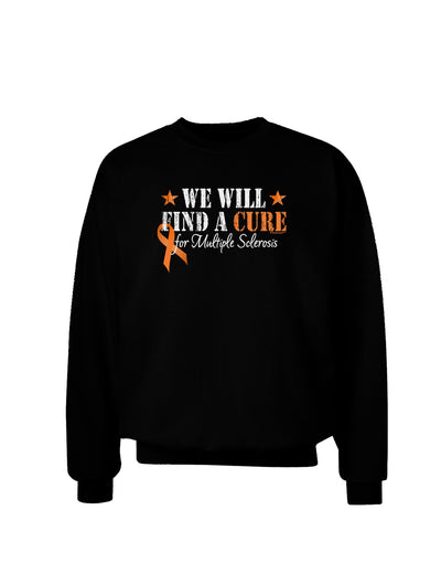MS - We Will Find A Cure Adult Dark Sweatshirt-Sweatshirts-TooLoud-Black-Small-Davson Sales