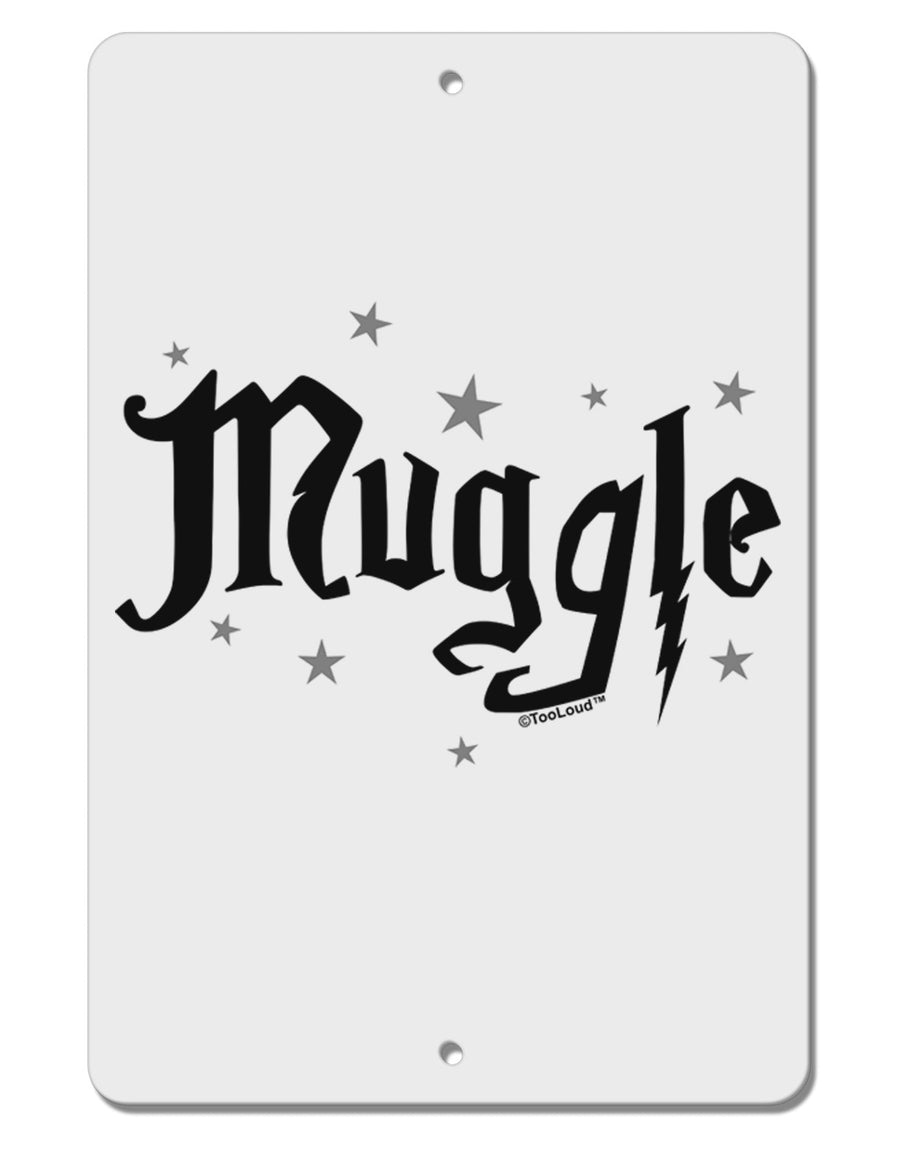 Muggle Aluminum 8 x 12&#x22; Sign-TooLoud-White-Davson Sales