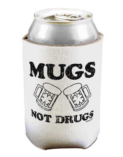 Mugs Not Drugs Can / Bottle Insulator Coolers by TooLoud-Can Coolie-TooLoud-1-Davson Sales