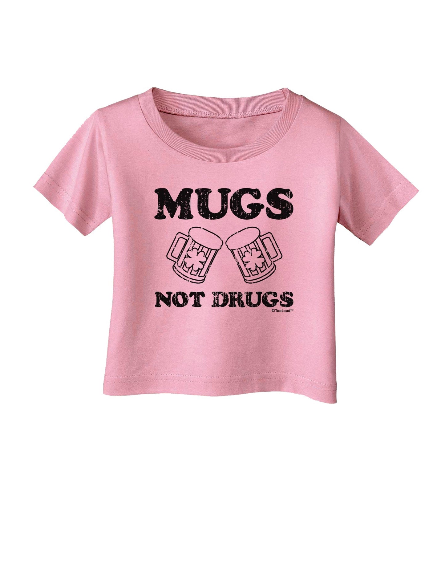 Mugs Not Drugs Infant T-Shirt by TooLoud-Infant T-Shirt-TooLoud-Candy-Pink-06-Months-Davson Sales