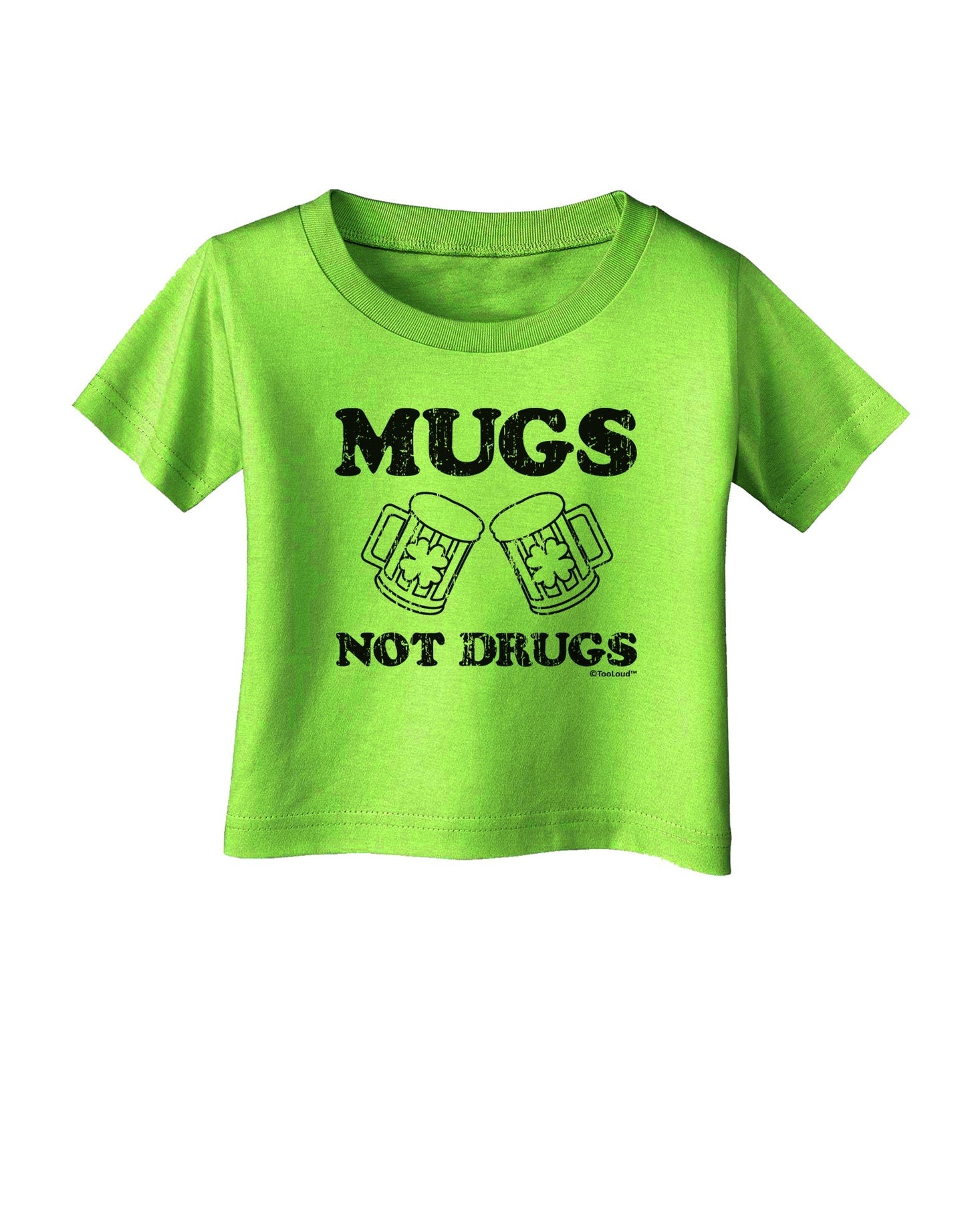 Mugs Not Drugs Infant T-Shirt by TooLoud-Infant T-Shirt-TooLoud-Lime-Green-06-Months-Davson Sales