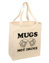 Mugs Not Drugs Large Grocery Tote Bag by TooLoud-Grocery Tote-TooLoud-Natural-Large-Davson Sales