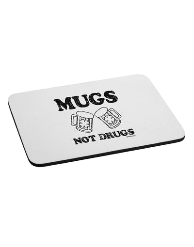 Mugs Not Drugs Mousepad by TooLoud-TooLoud-White-Davson Sales