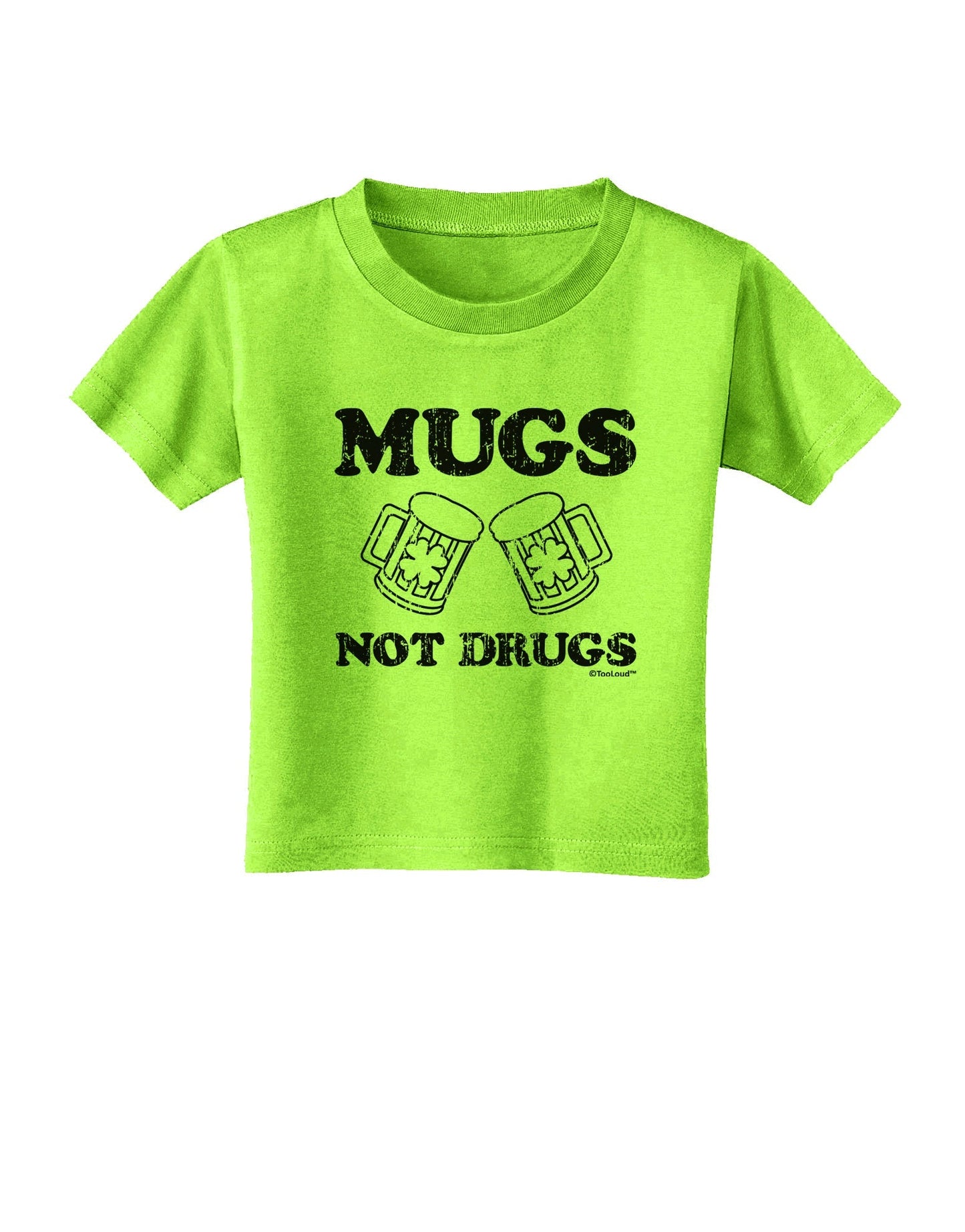 Mugs Not Drugs Toddler T-Shirt by TooLoud-Toddler T-Shirt-TooLoud-Lime-Green-2T-Davson Sales