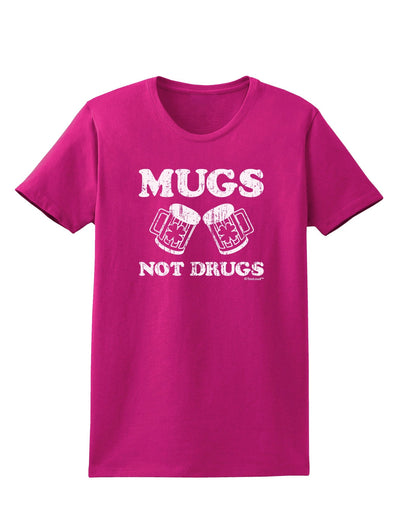 Mugs Not Drugs Womens Dark T-Shirt by TooLoud-Womens T-Shirt-TooLoud-Hot-Pink-Small-Davson Sales