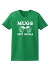 Mugs Not Drugs Womens Dark T-Shirt by TooLoud-Womens T-Shirt-TooLoud-Kelly-Green-X-Small-Davson Sales