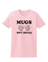 Mugs Not Drugs Womens T-Shirt by TooLoud-Womens T-Shirt-TooLoud-PalePink-X-Small-Davson Sales