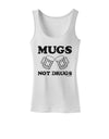 Mugs Not Drugs Womens Tank Top by TooLoud-Womens Tank Tops-TooLoud-White-X-Small-Davson Sales