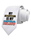 My Brother is My Hero - Armed Forces Printed White Necktie by TooLoud