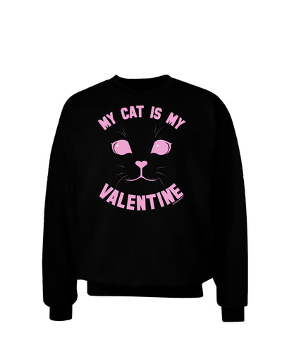 My Cat is my Valentine Adult Dark Sweatshirt by-Sweatshirts-TooLoud-Black-Small-Davson Sales