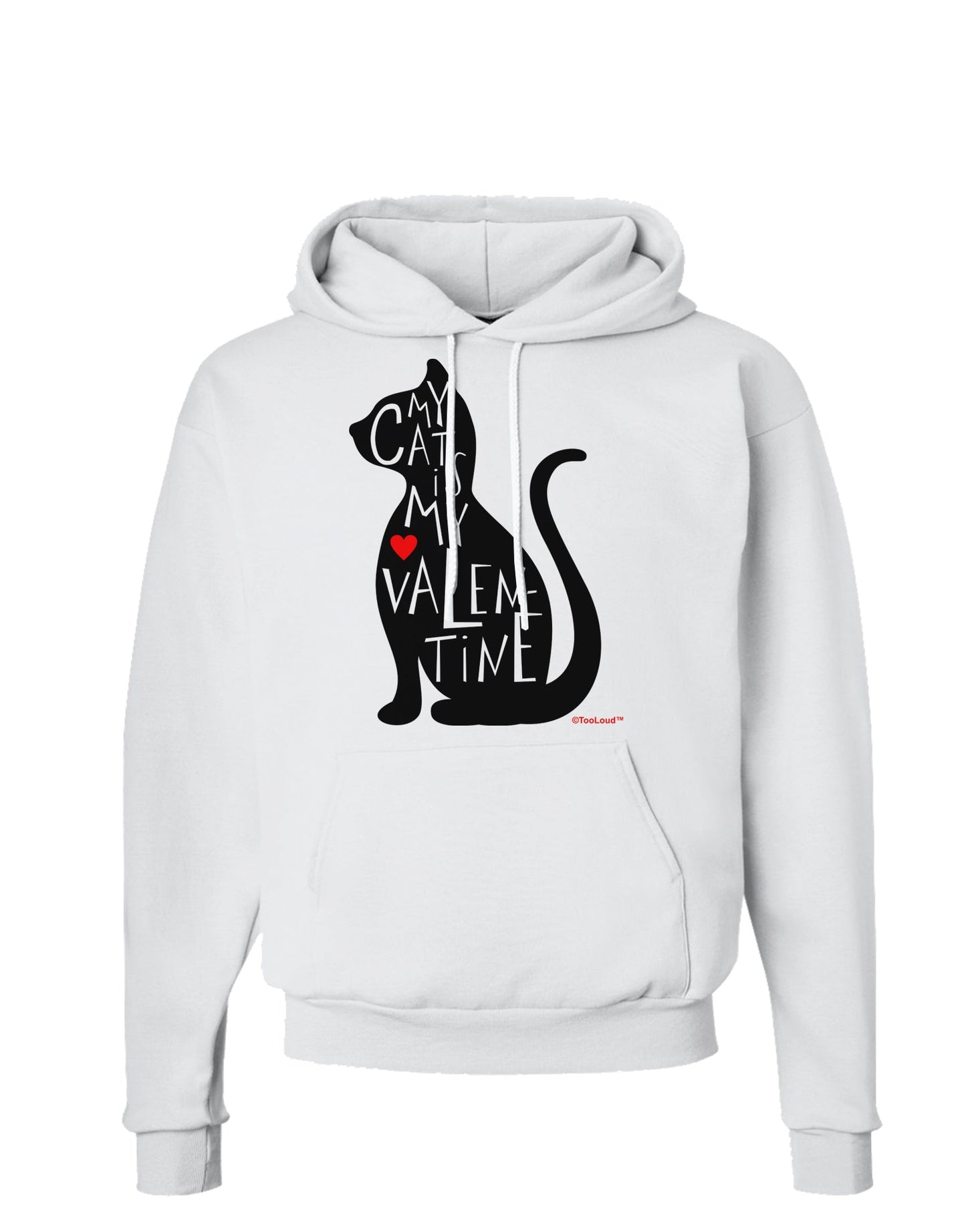 My Cat Is My Valentine Hoodie Sweatshirt by TooLoud-Hoodie-TooLoud-White-Small-Davson Sales