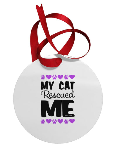 My Cat Rescued Me Circular Metal Ornament-Ornament-TooLoud-White-Davson Sales