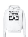 My Dad is a Cool Dad Hoodie Sweatshirt-Hoodie-TooLoud-White-Small-Davson Sales