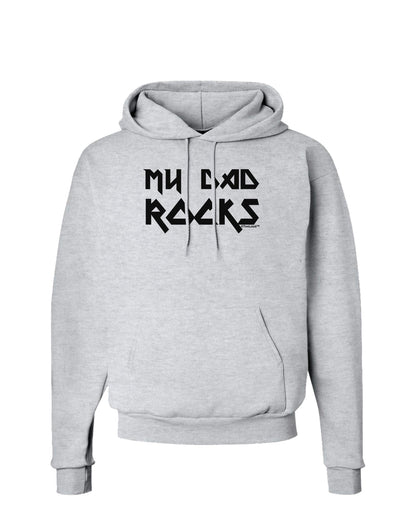 My Dad Rocks Hoodie Sweatshirt by TooLoud-Hoodie-TooLoud-AshGray-Small-Davson Sales