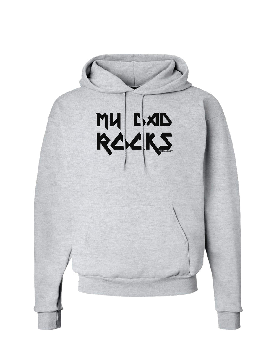 My Dad Rocks Hoodie Sweatshirt by TooLoud-Hoodie-TooLoud-White-Small-Davson Sales