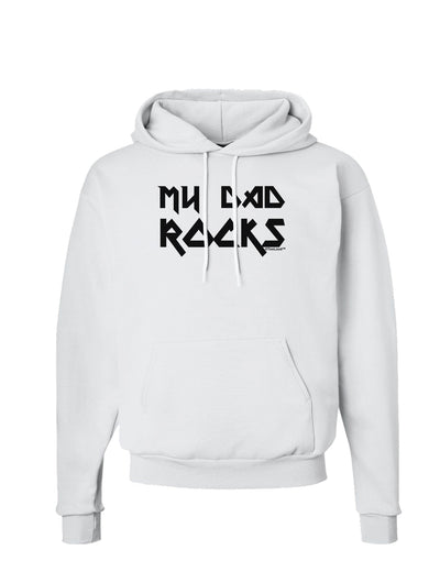 My Dad Rocks Hoodie Sweatshirt by TooLoud-Hoodie-TooLoud-White-Small-Davson Sales