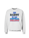 My Daddy is My Hero - Armed Forces - Blue Sweatshirt by TooLoud-Sweatshirts-TooLoud-White-Small-Davson Sales