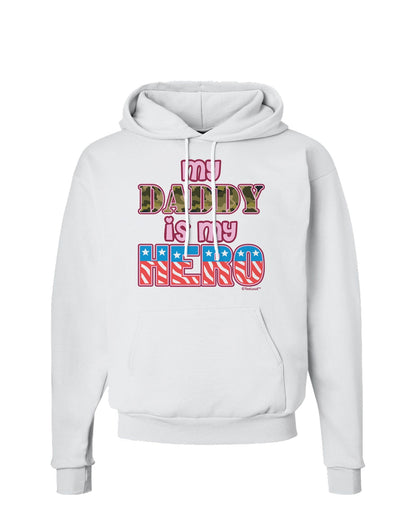 My Daddy is My Hero - Armed Forces - Pink Hoodie Sweatshirt by TooLoud-Hoodie-TooLoud-White-Small-Davson Sales