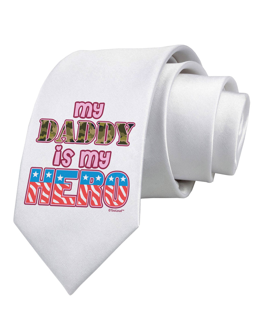 My Daddy is My Hero - Armed Forces - Pink Printed White Necktie by TooLoud