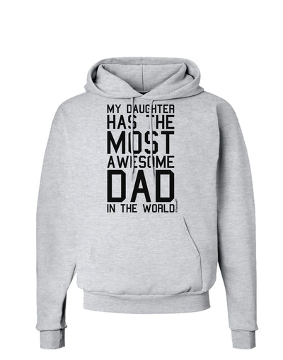 My Daughter Has the Most Awesome Dad in the World Hoodie Sweatshirt-Hoodie-TooLoud-AshGray-Small-Davson Sales