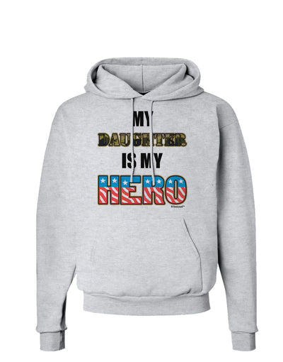 My Daughter is My Hero - Armed Forces Hoodie Sweatshirt by TooLoud-Hoodie-TooLoud-AshGray-Small-Davson Sales