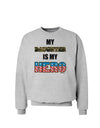 My Daughter is My Hero - Armed Forces Sweatshirt by TooLoud-Sweatshirts-TooLoud-AshGray-Small-Davson Sales