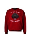 My Dog is my Valentine Black Adult Dark Sweatshirt-Sweatshirts-TooLoud-Deep-Red-Small-Davson Sales