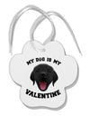 My Dog is my Valentine Black Paw Print Shaped Ornament-Ornament-TooLoud-White-Davson Sales