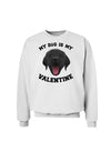 My Dog is my Valentine Black Sweatshirt-Sweatshirts-TooLoud-White-Small-Davson Sales