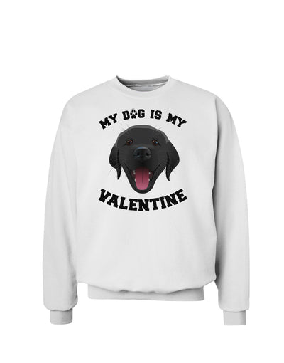 My Dog is my Valentine Black Sweatshirt-Sweatshirts-TooLoud-White-Small-Davson Sales