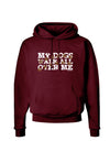 My Dogs Walk All Over Me Dark Hoodie Sweatshirt by TooLoud-Hoodie-TooLoud-Maroon-Small-Davson Sales